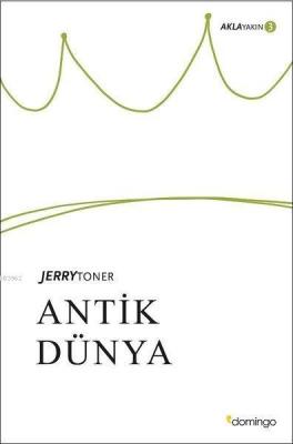 Antik Dünya - Akla Yakın 3