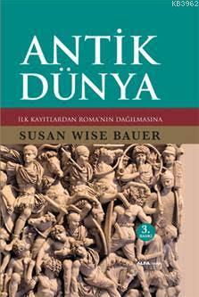 Antik Dünya (Ciltli) Susan Wise Bauer