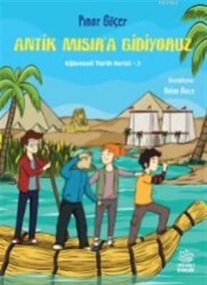 Antik Mısır'a Gidiyoruz