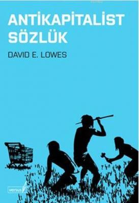 Antikapitalist Sözlük David E. Lowes