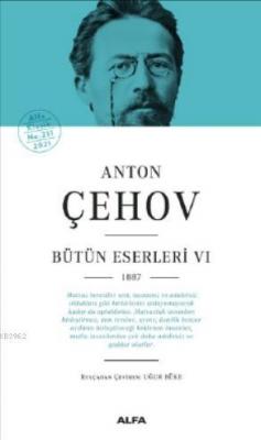 Anton Çehov Bütün Eserleri VI 1887 Anton Çehow