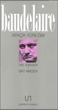 Apaçık Yüreğim Charles Baudelaire