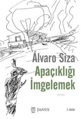 Apaçıklığı İmgelemek Alvaro Siza