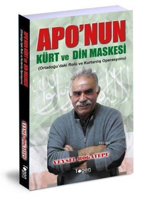 Apo'nun Kürt ve Din Maskesi