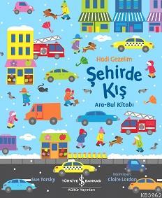 Ara Bul Kitabı - Hadi Gezelim Şehirde Kış