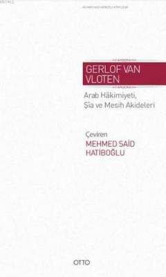Arab Hakimiyeti Şia ve Mesih Akideleri (Ciltli)