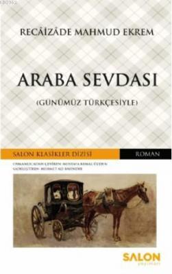 Araba Sevdası (Günümüz Türkçesiyle)