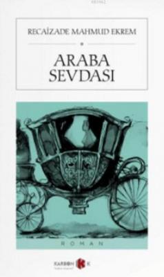 Araba Sevdası Recaizade Mahmut Ekrem