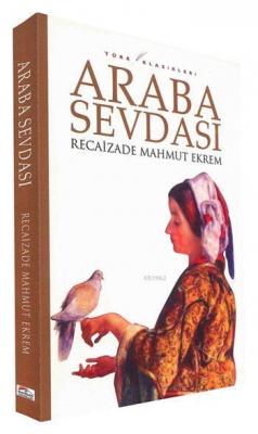 Araba Sevdası Recaizade Mahmut Ekrem