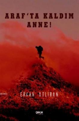 Araf'ta Kaldım Anne