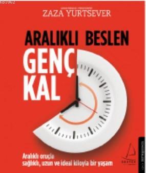 Aralıklı Beslen Genç Kal