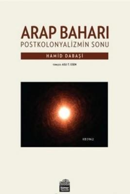Arap Baharı Hamid Dabaşi