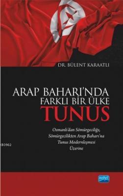 Arap Baharı'nda Farklı Bir Ülke Tunus