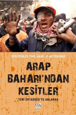 Arap Baharı'ndan Kesitler