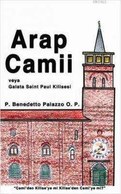 Arap Camii veya Galata Saint Paul Kilisesi Komisyon