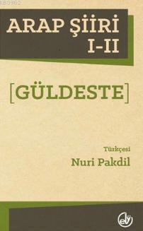 Arap Şiiri (Güldeste) I-II Kolektif