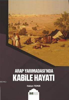 Arap Yarımadası'nda Kabile Hayatı