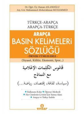Arapça Basın Kelimeleri Sözlüğü - Örnek Cümlelerle