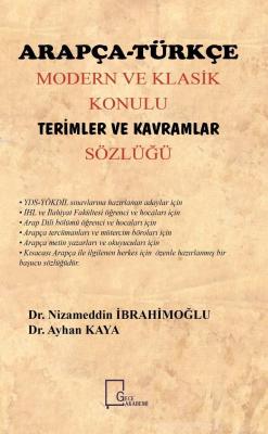 Arapça-Türkçe Modern ve Klasik Konulu  Terimler Ve Kavramlar Sözlüğü