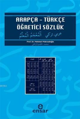 Arapça Türkçe Öğretici Sözlük Mehmet Maksudoğlu