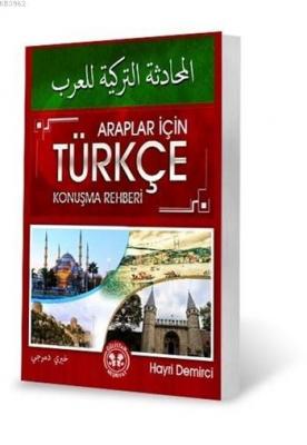 Araplar için Türkçe Konuşma Rehberi
