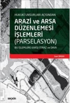 Arazi ve Arsa Düzenlemesi İşlemleri