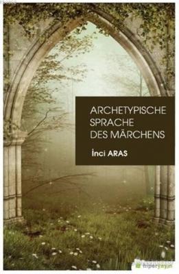 Archetypische Sprache Des Marchens İnci Aras