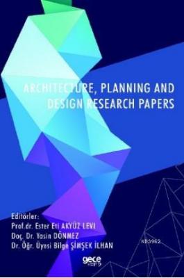 Architecture, Planning and Design Research Papers Ester Eti Akyüz Levi