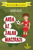 Arda ile Salah Macerası Arda ile Futbol Macerası Serisi 1