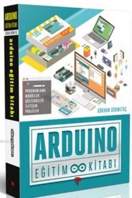 Arduino Eğitim Kitabı Gökhan Dökmetaş