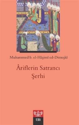 Ariflerin Satrancı Şerhi Muhammed b. el - Haşimi ed - Dimeşki