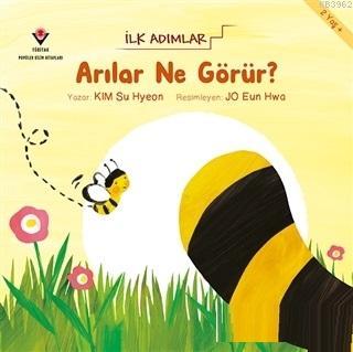 Arılar Ne Görür? - İlk Adımlar
