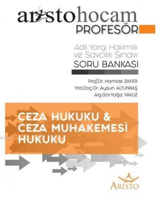 Aristo Hocam Profesör - Ceza ve Ceza Muhakemesi Hukuku - Adli Hakimlik