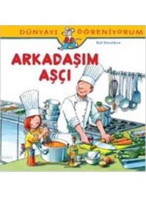Arkadaşım Aşçı