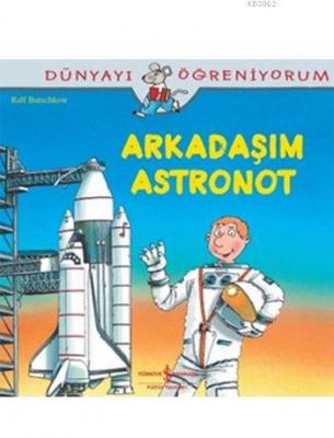 Arkadaşım Astronot