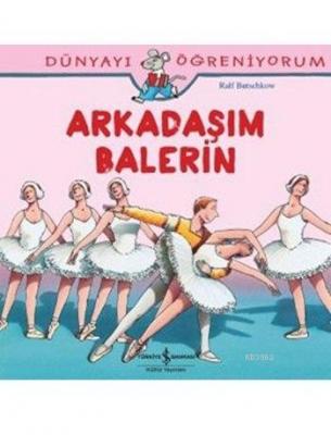 Arkadaşım Balerin