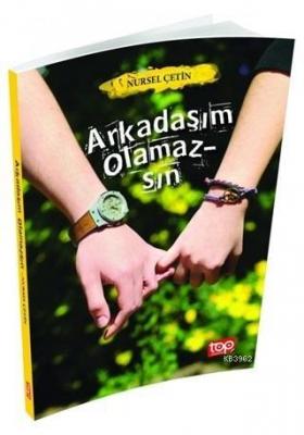 Arkadaşım Olamazsın Nursel Çetin