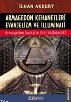 Armagedon Kehanetleri Evanjelizm ve İlluminati