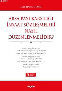 Arsa Payı Karşılığı İnşaat Sözleşmeleri Nasıl Düzenlenmelidir?