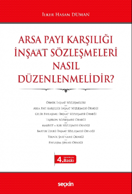 Arsa Payı Karşılığı İnşaat Sözleşmeleri  Nasıl Düzenlenmelidir?