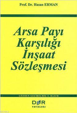 Arsa Payı Karşılığı İnşaat Sözleşmesi