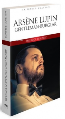Arsene Lüpin Gentleman-Burglar Maurice Leblanc