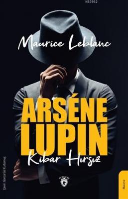 Arséne Lupin Kibar Hırsız Maurice Leblanc