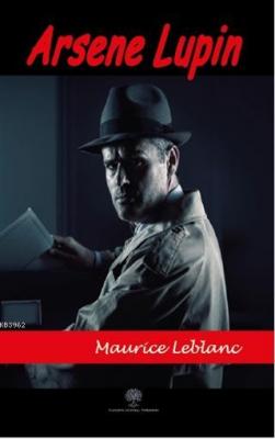 Arsene Lupin Maurice Leblanc