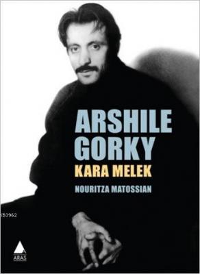 Arshile Gorky: Kara Melek