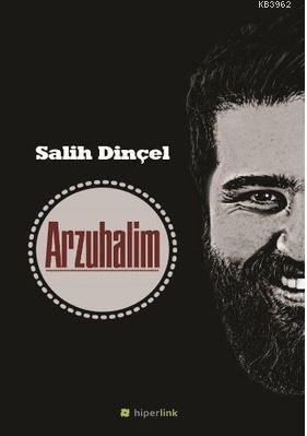 Arzuhalim Salih Dinçel