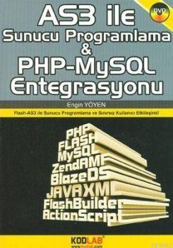 AS3 ile Sunucu Programlama ve PHP-MySQL Entegrasyonu Engin Yöyen