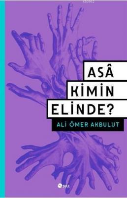 Asa Kimin Elinde?