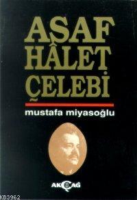 Asaf Hâlet Çelebi Mustafa Miyasoğlu