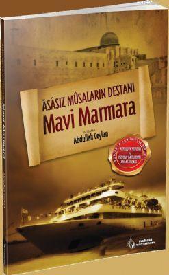 Asasız Musaların Destanı Mavi Marmara